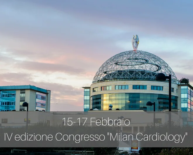 Dal 15 al 17 Febbraio al San Raffaele la IV edizione del Convegno “Milan Cardiology”