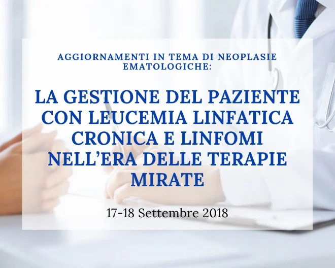 La gestione del paziente con leucemia linfatica cronica e linfomi nell’era delle terapie mirate