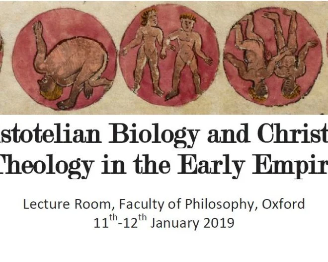 Oxford, 11-12 gennaio 2019: Aristotelian Biology and Christian Theology in the Early Empire